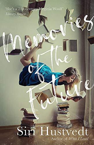 9781473694460 Memories of the future: Siri Hustvedt - Siri Hustvedt