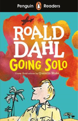 Roald Dahl Penguin Readers Level 4: Going Solo (ELT Graded Reader) (Tascabile)