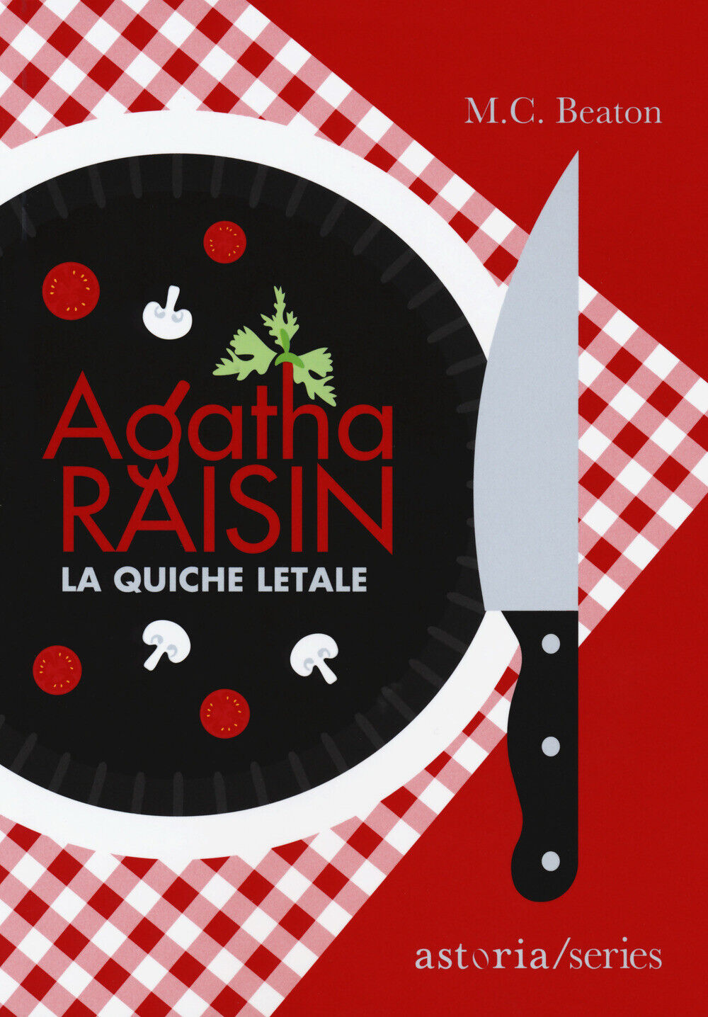 Agatha Raisin. La quiche letale - Beaton M. C.