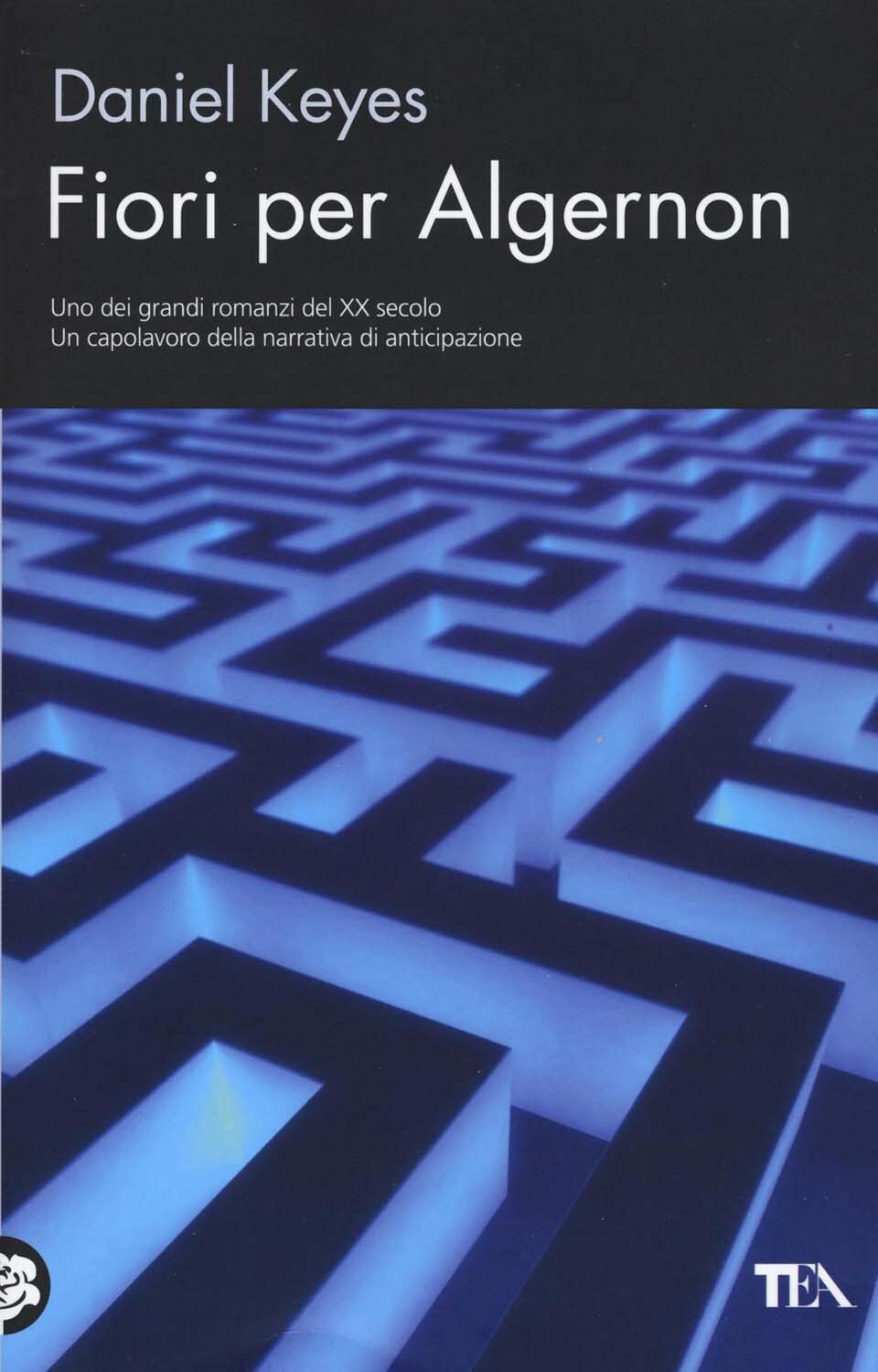 Libri Daniel Keyes - Fiori Per Algernon