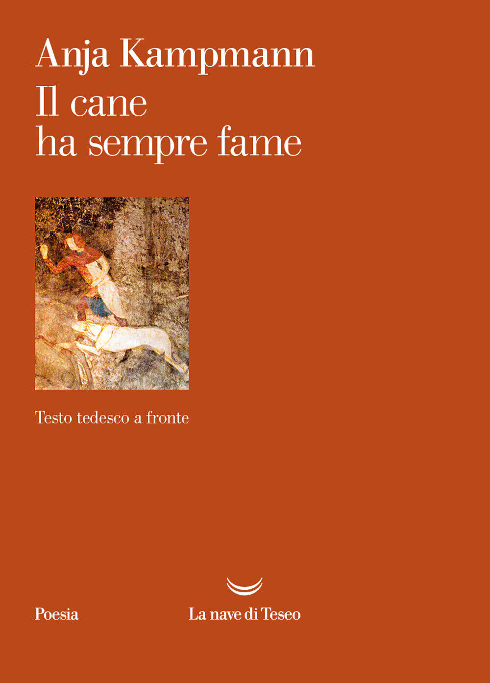Il cane ha sempre fame. Testo tedesco a fronte - Kampmann Anja