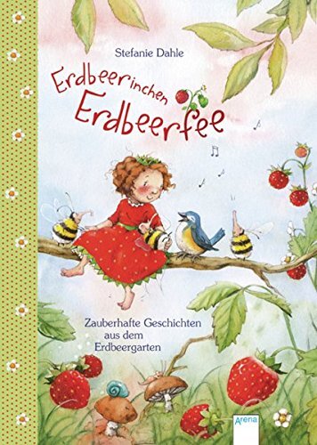 Stefanie Dahle Dorothee Kreusch-Jaco Erdbeerinchen Erdbeerfe (Copertina rigida)