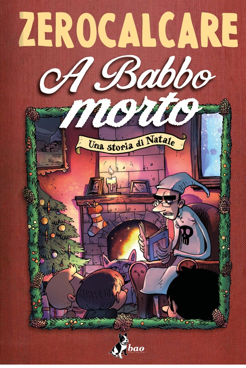 Libri Zerocalcare - A Babbo Morto. Una Storia Di Natale