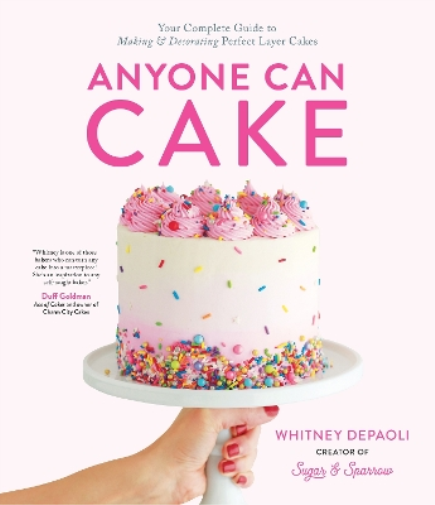 Whitney DePaoli Anyone Can Cake (Tascabile)