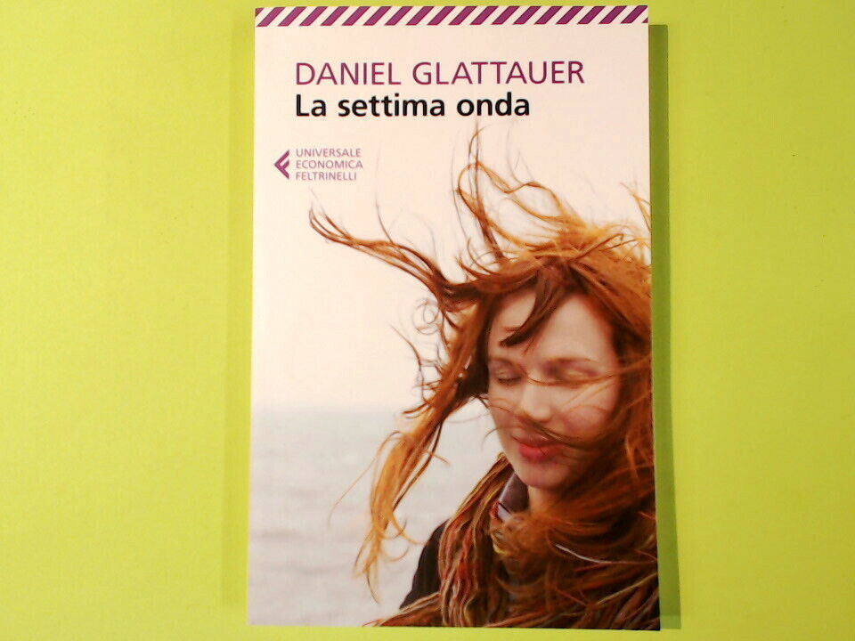 LA SETTIMA ONDA GLATTAUER FELTRINELLI