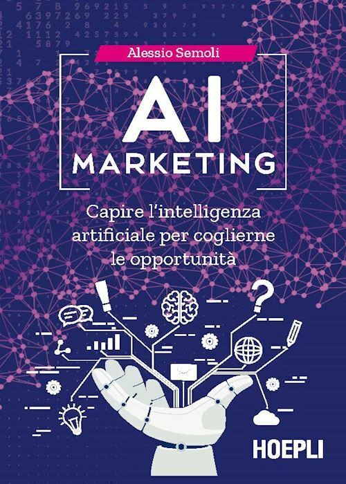 AI MARKETING  - SEMOLI ALESSIO - HOEPLI