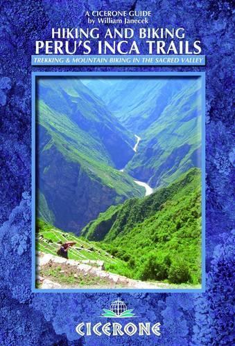 William Janecek Hiking and Biking Peru's Inca Trails (Tascabile)