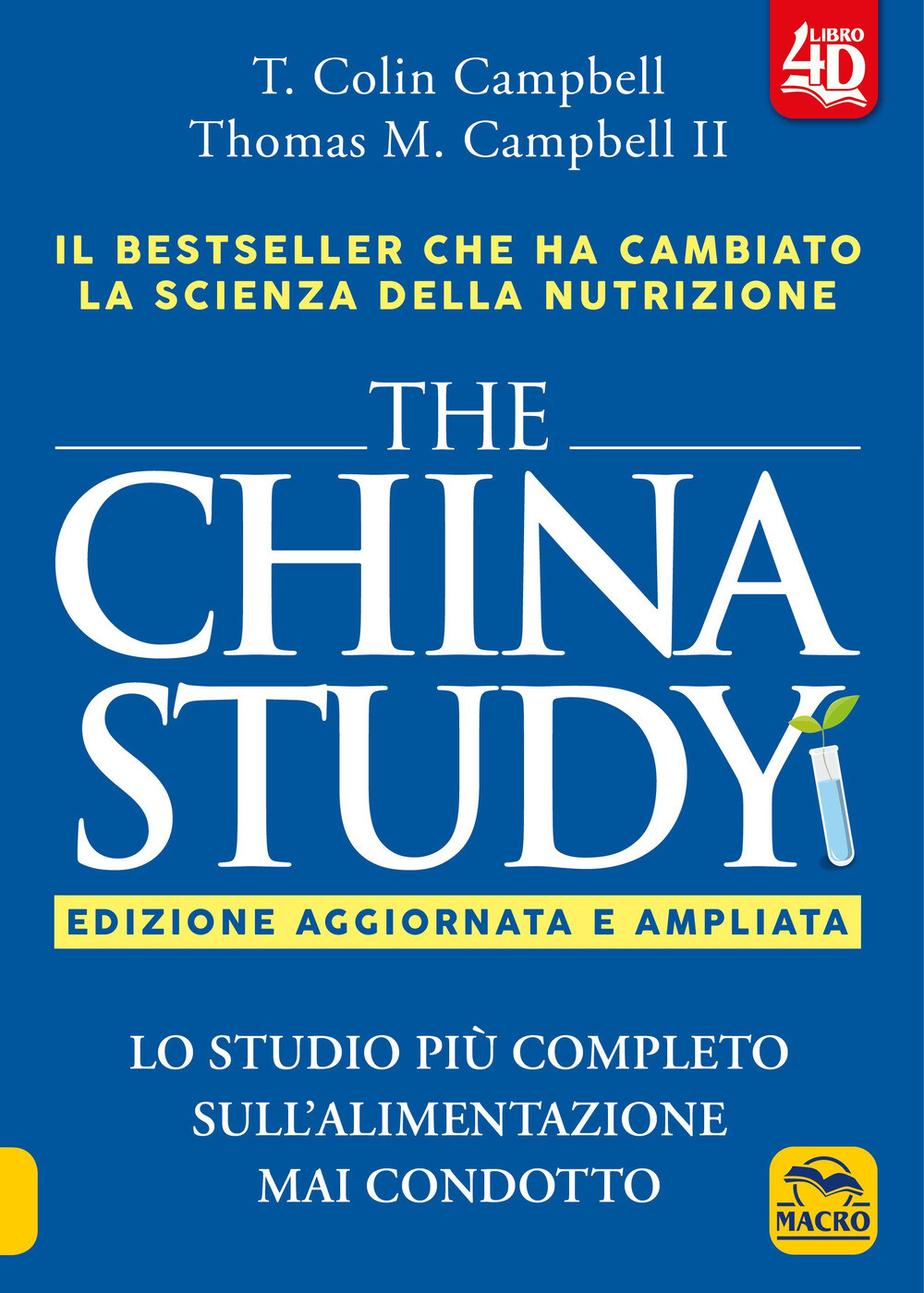 Libri Campbell T. Colin / Campbell Thomas M. II - The China Study. Lo Studio Piu