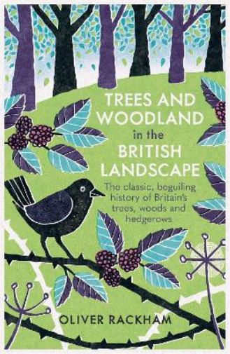 Oliver Rackham Trees and Woodland in the British Landscape (Tascabile)