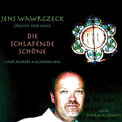 Jens-Hörbuch Wawrczeck Die Schlafende Schöne und Andere Melodramen