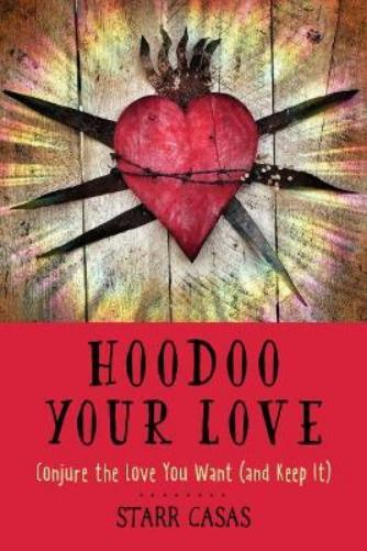Starr Casas Hoodoo Your Love (Tascabile)