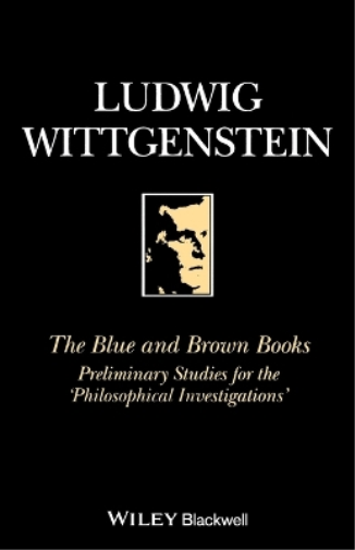 Ludwig Wittgenstein Peter Docherty The Blue and Brown Books (Tascabile)