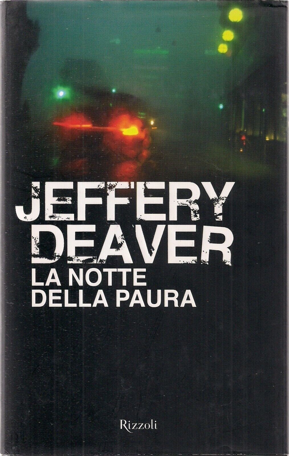 La notte della paura- J. Deaver Rizzoli NUOVO 50%
