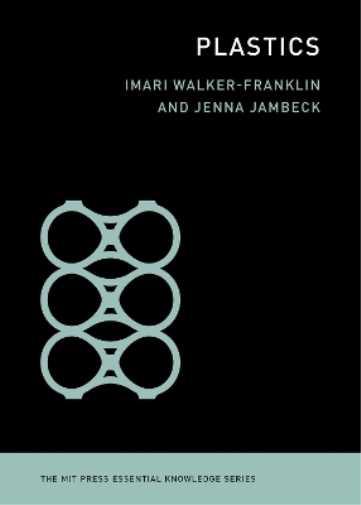 Imari Walker-Franklin Jenna Jambeck Plastics (Tascabile)