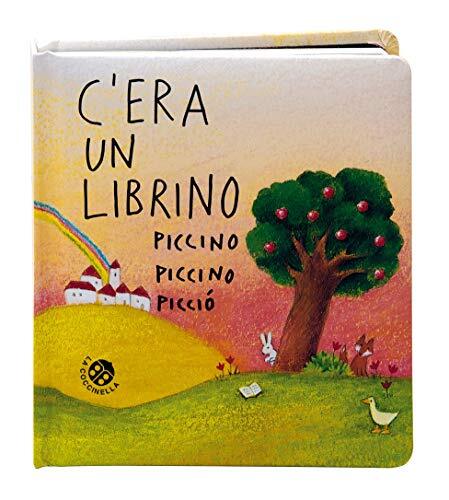 9788868906993 C'era un librino piccino piccino picciò. Ediz. a colori - Antonel