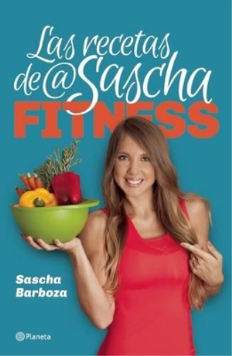 Sascha Barboza Las Recetas de @Saschafitness (Tascabile)