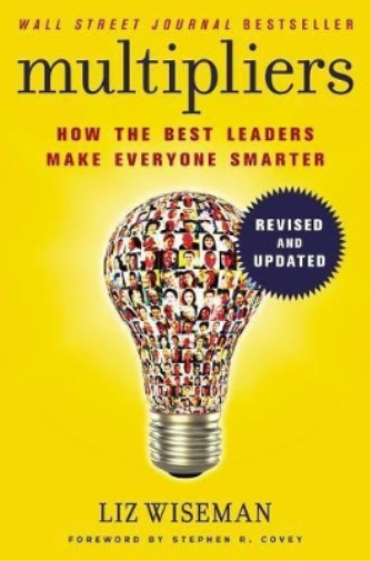 Liz Wiseman Multipliers, Revised and Updated (Tascabile)