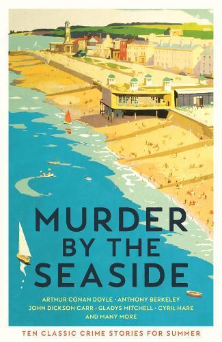 Cecily Gayford Murder by the Seaside (Tascabile)