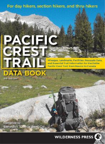 Benedict Go Pacific Crest Trail Data Book (Tascabile) Pacific Crest Trail