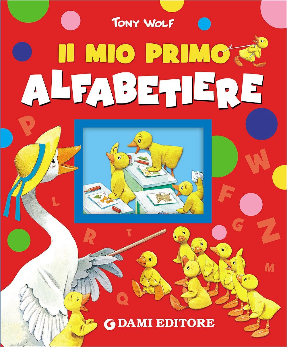 Libri Tony Wolf - Il Mio Primo Alfabetiere
