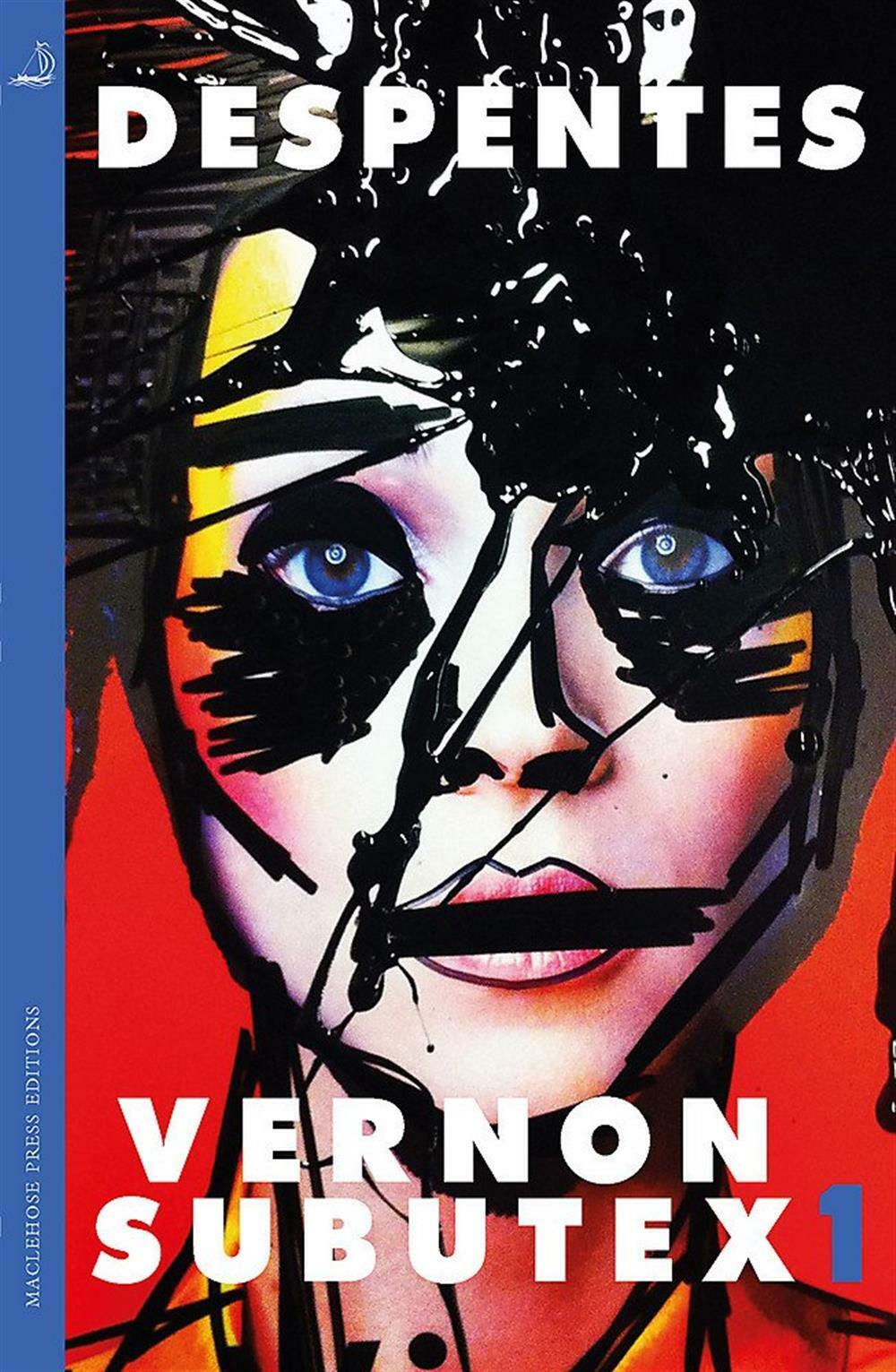 Vernon Subutex One : English Edition - Vernon Subutex One : English Editio...