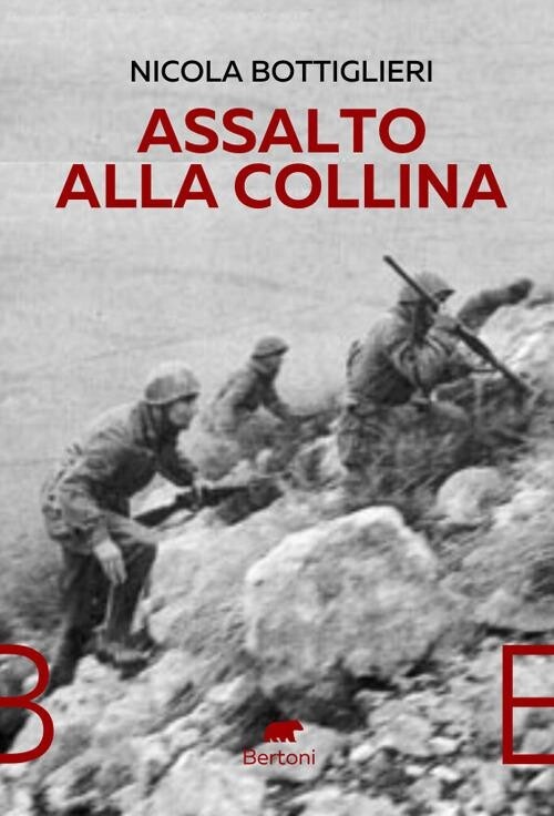 Libri Nicola Bottiglieri - Assalto Alla Collina