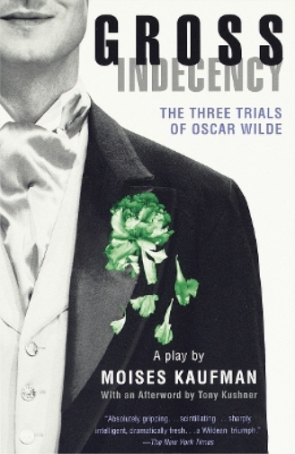 Moises Kaufman Gross Indecency (Tascabile)