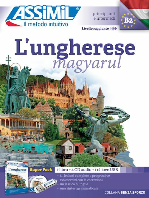 L'UNGHERESE SENZA SFORZO  - LIBRO + 4 CD-AUDIO + USB FLASH DRIVE  - KASSAI