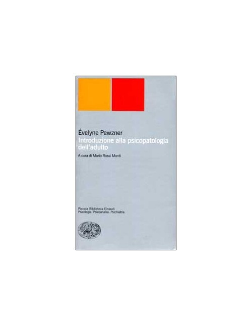 Libri Evelyne Pewzner - Introduzione Alla Psicopatologia Dell'Adulto