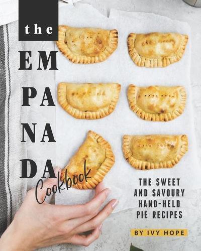Ivy Hope The Empanada Cookbook (Tascabile)