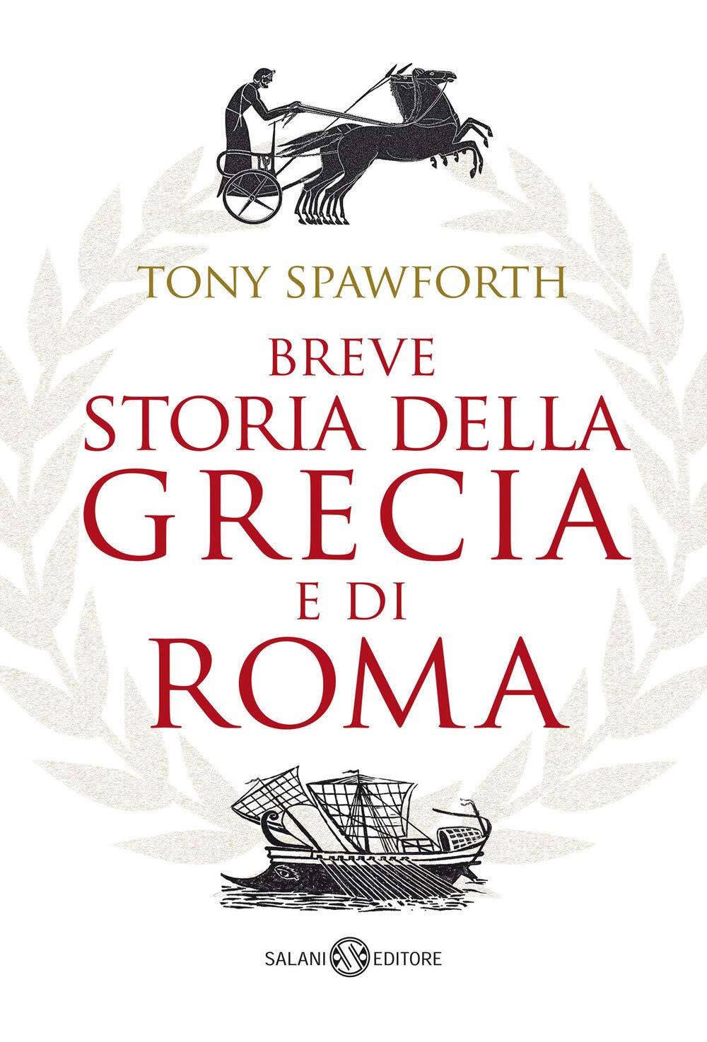 9788831005166 Breve storia della Grecia e di Roma - Tony Spawforth