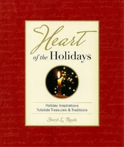 Sheryl L Roush Heart of a Holidays (Tascabile)