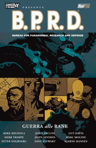 9788877594693 Guerra alle rane. Hellboy presenta B.P.R.D.: Hellb...R.D (V.12): G