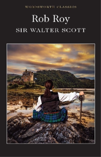Walter Scott Rob Roy (Tascabile) Wordsworth Classics
