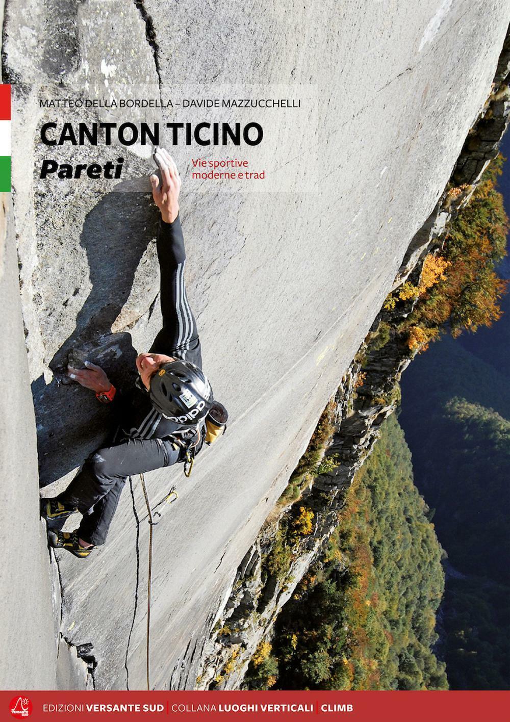 Canton Ticino. Pareti. Vie sportive moderne e trad. - Della Bordella Matte...