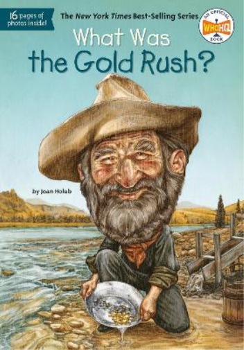 Joan Holub What Was the Gold Rush? (Tascabile) What Was?