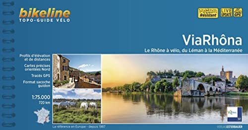 ViaRhôna - Le Rhône à vélo, du Léman à la Méditerranée (Anello, filo)