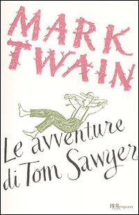 9788817050524 Le avventure di Tom Sawyer - Twain Mark