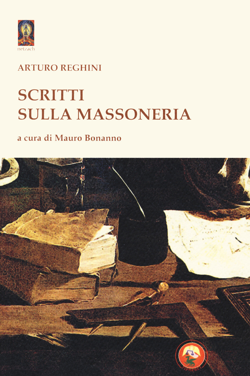 Scritti sulla massoneria - Reghini Arturo