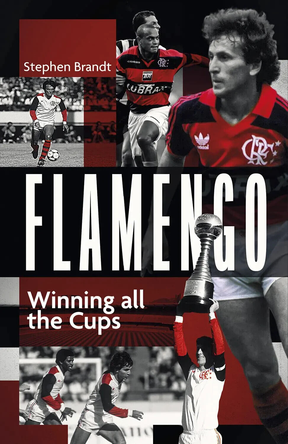 Flamengo - Winning Tutte Le Coppe - Brazilian Club 1981 Intercontinental Book