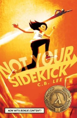 C.B. Lee Not Your Sidekick (Tascabile) Sidekick Squad
