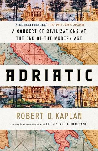 Robert D. Kaplan Adriatic (Tascabile)