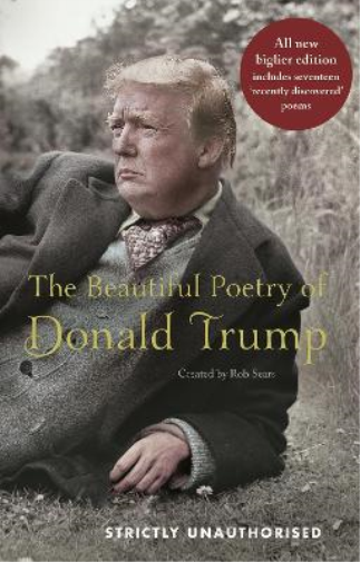 Rob Sears The Beautiful Poetry of Donald Trump (Copertina rigida)