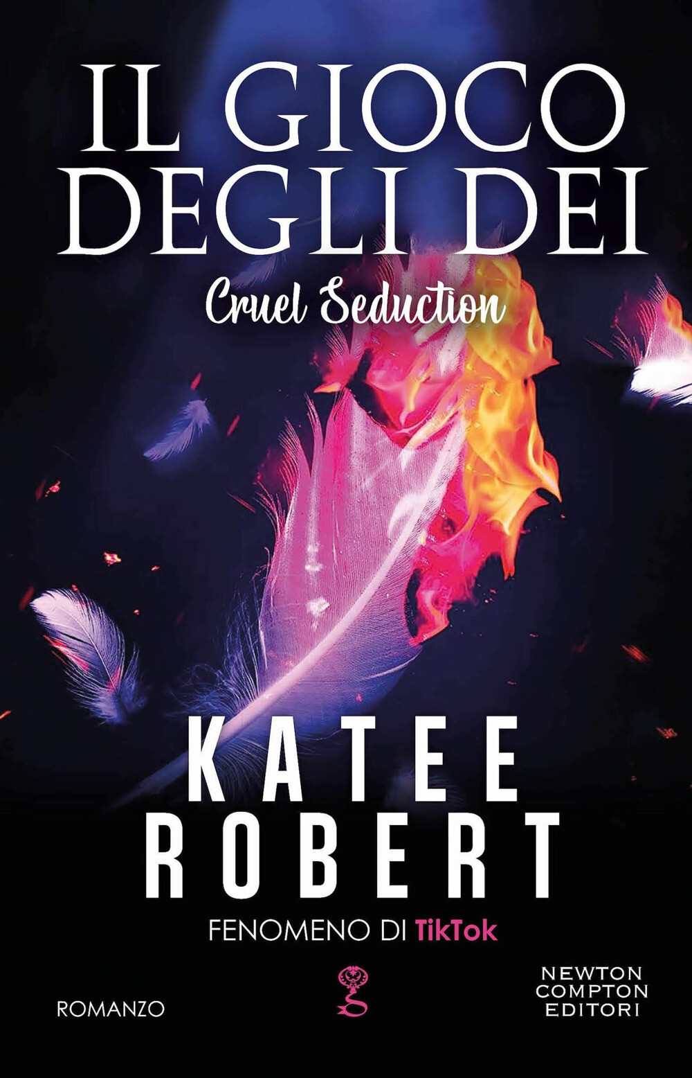 Il gioco degli dei. Cruel seduction - Robert Katee