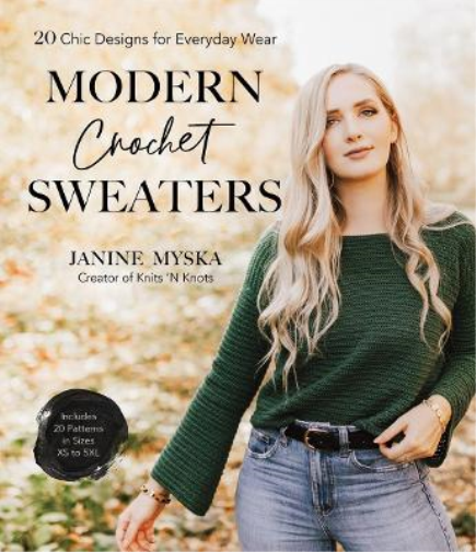 Janine Myska Modern Crochet Sweaters (Tascabile)
