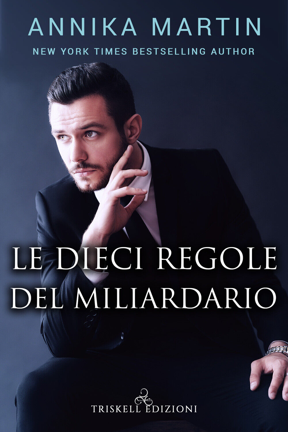 Le dieci regole del miliardario - Martin Annika
