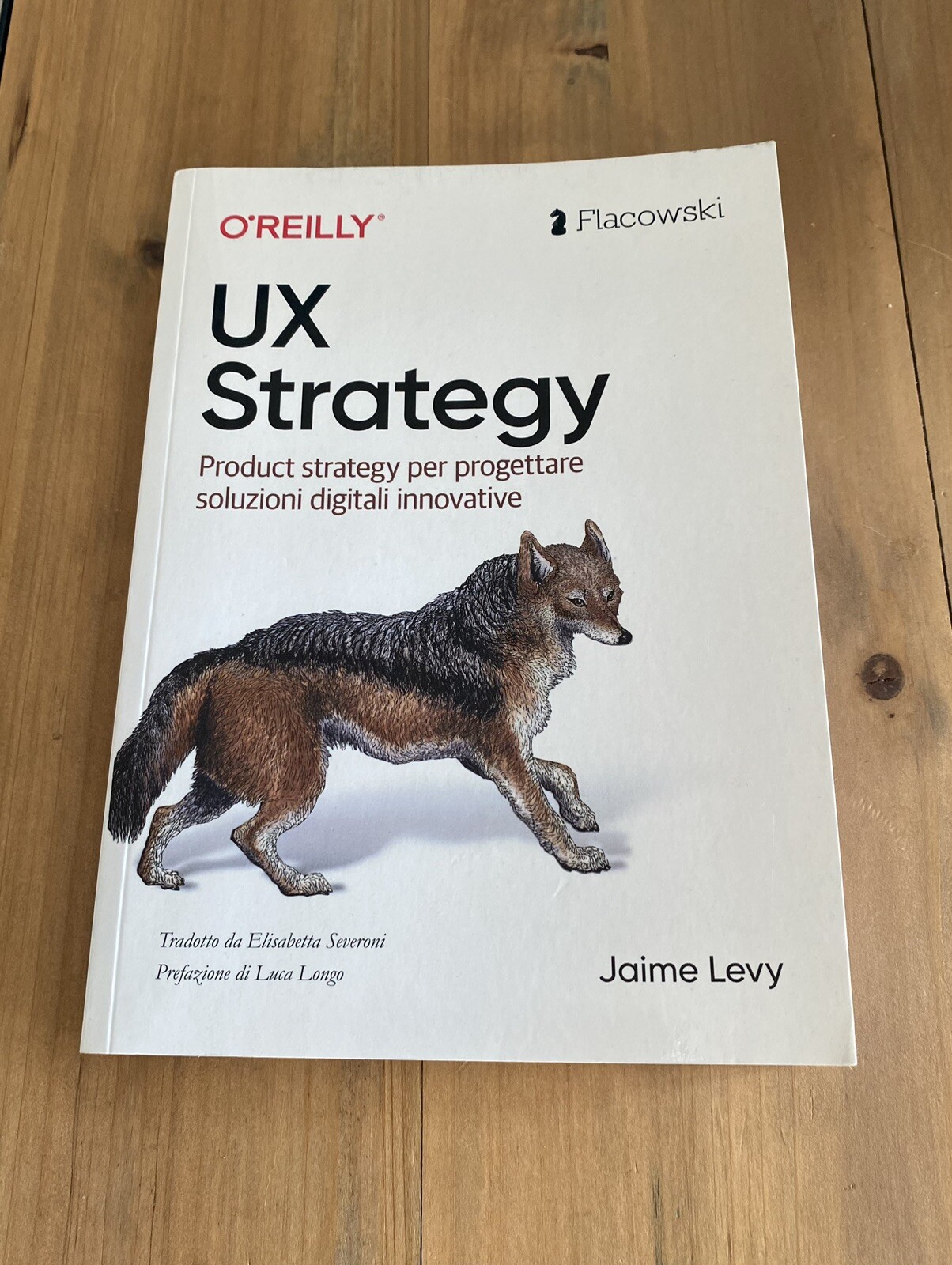 UX Strategy. Product strategy per progettare soluzioni digitali innovative.