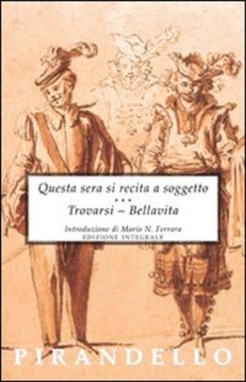QUESTA SERA SI RECITA A SOGGETTO­TROVARS PIRANDELLO LUIGI