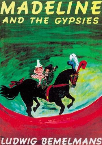 Ludwig Bemelmans Madeline and the Gypsies (Tascabile) Madeline