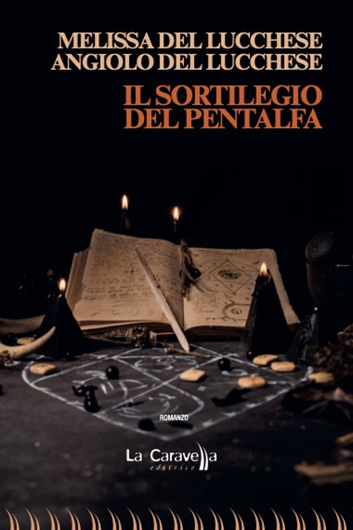 Libri Del Lucchese Angiolo / Del Lucchese Melissa - Il Sortilegio Del Pentalfa